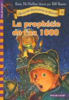 L'école des massacreurs de dragons., 8, L'École des Massacreurs de Dragons, 8 : L'Ecole des Massacreurs de Dragons - 8 La prophétie de l’an 1000