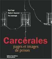 Carcérales, pages et images de prison