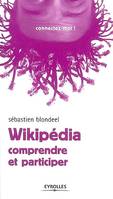 Wikipédia, Comprendre et participer