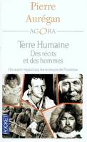 Des récits et des hommes, Terre humaine