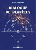 Dialogue de planètes., I, Les aspects, Dialogue de planètes