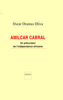 Amilcar Cabral, Un précurseur de l'indépendance africaine