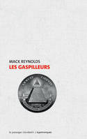 Les Gaspilleurs