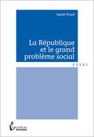 La République et le grand problème social