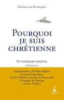 Pourquoi je suis chrétienne ?