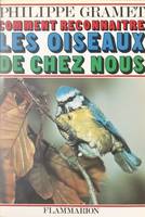 Les oiseaux de chez nous (2), Comment reconnaître les oiseaux de chez nous