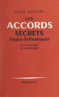 Les accords secrets franco-britanniques de l'automne 1940, Histoire et imposture