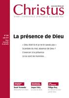 Revue Christus - La présence de Dieu, juillet 2019 - n°263