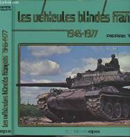 Les véhicules blindés français 1945-1977