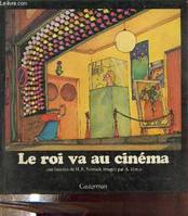 LE ROI VA AU CINEMA.