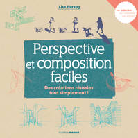 Perspective et composition faciles, Des créations réussies tout simplement !