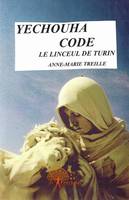 Yechouha Code - Le linceul de Turin, Le linceul de Turin