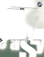 Easy Jazz Conception Cello, 15 solo etudes for jazz phrasing, interpretation and improvisation. cello.