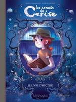 Les carnets de Cerise T02, Le Livre d'Hector