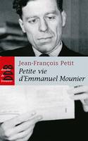 Petite vie d'Emmanuel Mounier, La sainteté d'un philosophe