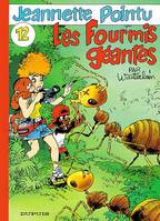 Jeannette Pointu., 12, JEANNETTE POINTU : les fourmis géantes t12