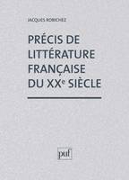 Précis littérature française XXe siècle