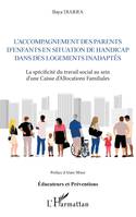 L'accompagnement des parents d'enfants en situation de handicap dans des logements inadaptés, La spécificité du travail social au sein d'une caisse d'allocations familiales