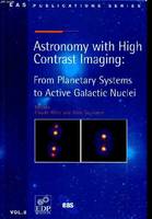 Astronomy with high contrast imaging: from planetary systems to active galactic nuclei Vol. 8, from planetary systems to active galactic nuclei