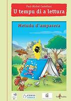 U tempu di a lettura, Metudu d'amparera