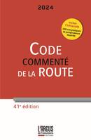 Code de la route 2024, commenté, 200 cas pratiques de jurisprudence illustrés (INFRACODE)