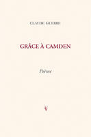 Grâce à Camden, poème