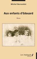 Aux enfants d’Edouard