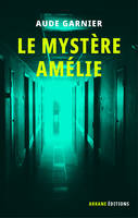 Le mystère Amélie