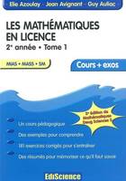 Tome 1, Les mathématiques en licence, 2e année, cours et exercices résolus