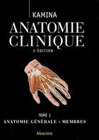 Anatomie clinique, Tome 1, [Anatomie générale, membres], ANAT. CLINIQUE T1.3ED