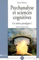 Psychanalyse et sciences cognitives, Un même paradigme
