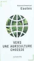 Vers une agriculture choisie