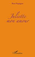 Juliette mon amour