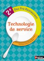 Technologie de Service 2e Bac Pro Commercialisation et Services en Restauration Livre de l'élève