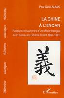 La Chine à l'encan, Rapports et souvenirs d'un officier français du 2° Bureau en Extrême-Orient (1897-1901)