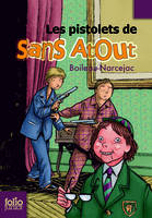 2, Sans Atout, 2 : Les pistolets de Sans Atout