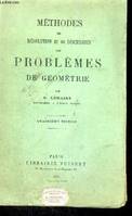 METHODES DE RESOLUTION ET DE DISCUSSION DES PROBLEMES DE GEOMETRIE - QUATRIEME EDITION