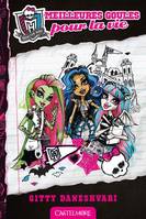 1, Monster High T01 Meilleures Goules pour la vie, Monster High