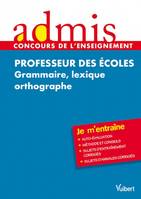 Professeur des écoles / grammaire, lexique, orthographe, grammaire, lexique, orthographe