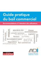 Guide pratique du bail commercial, Recommandations à l'attention des utilisateurs