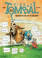 Pierre Tombal - Tome 30 - Questions de vie et de mort