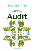 Contes du soleil noir : audit