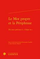 Le mot propre et la périphrase, Du tour précieux à l'objet tu