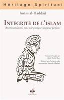 Intégrité de l'islam, Recommandations pour une pratique religieuse parfaite