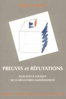 Preuves et réfutations, Essai sur la logique de la découverte mathématique