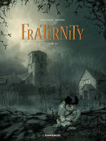 1, Fraternity - Tome 1 - Livre 1/2