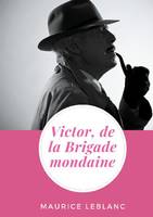 Victor, de la brigade mondaine, de Maurice Leblanc