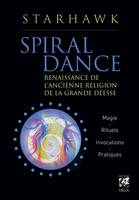 Spiral dance - Renaissance de l'ancienne religion de la Grande Déesse, Renaissance de l'ancienne religion de la Grande Déesse