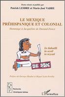 Le Mexique préhispanique et colonial, Hommage à Jacqueline de Durand-Forest