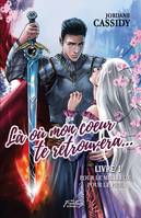 Là où mon coeur te retrouvera... T1, Pour le meilleur. Pour le pire. ( Romance médiéval fantasy )